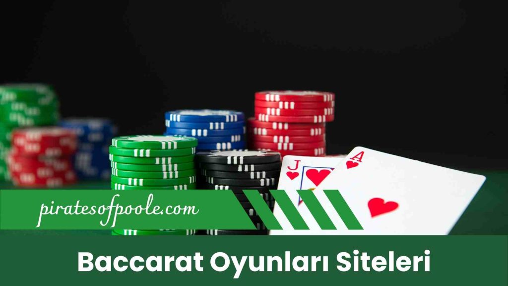 Baccarat Oyunları Siteleri