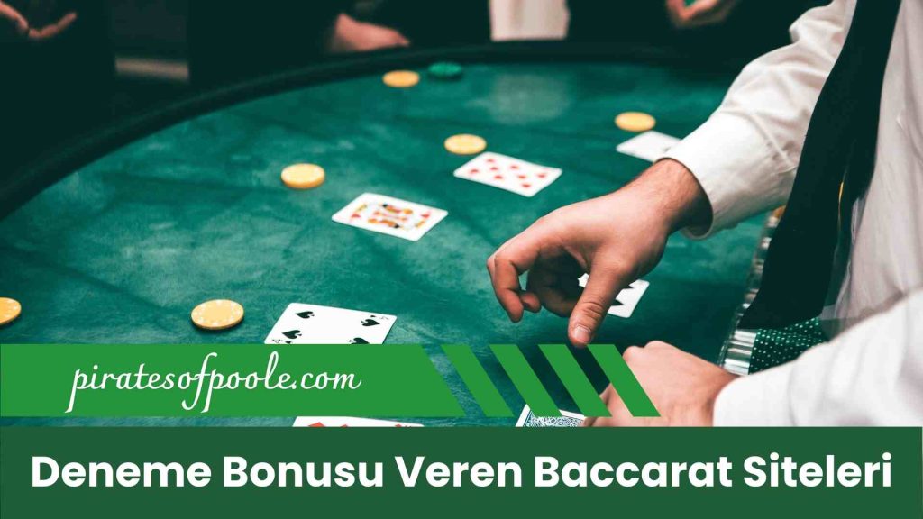 Deneme Bonusu Veren Baccarat Siteleri